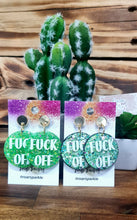 Load image into Gallery viewer, F#*% Off Dangles - Multiple Options