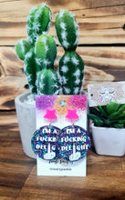 Load image into Gallery viewer, I’m a F#*%ing Delight Dangles - Multiple Options