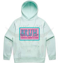 Load image into Gallery viewer, BRUH. Formerly Known As Mum - Hoodie
