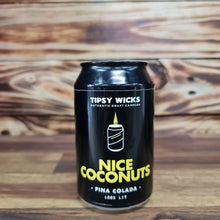 Load image into Gallery viewer, Tipsy Wicks CANdle "NICE COCONUTS" - Pina Colada