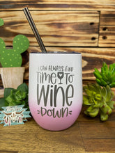 Load image into Gallery viewer, Wine Tumbler - Time to Wine