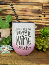 Load image into Gallery viewer, Wine Tumbler - Time to Wine
